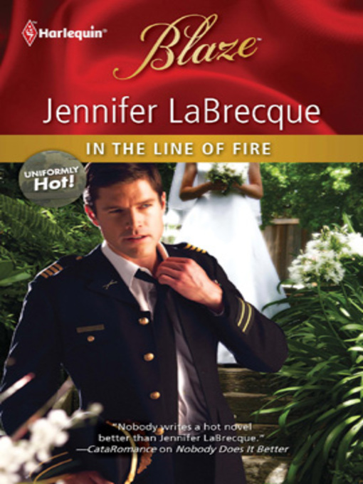 Title details for In the Line of Fire by Jennifer LaBrecque - Available